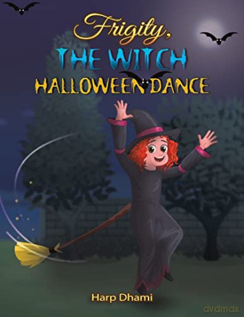 Frigity The Witch Halloween Dance - Harp Dhami [KSIĄŻKA]