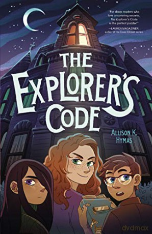 The Explorers Code - K. Allison Hymas [KSIĄŻKA]