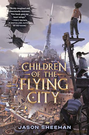 Children Of The Flying City - Jason Sheehan [KSIĄŻKA]