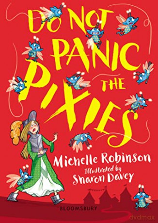 Do Not Panic The Pixies - Michelle Robinson [KSIĄŻKA]