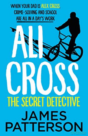 Ali Cross The Secret Detective - Patterson James [KSIĄŻKA]