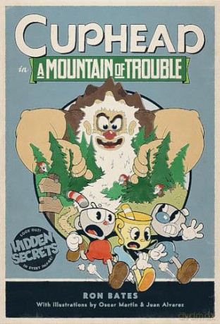 Cuphead In A Mountain Of Trouble - Ron Bates [KSIĄŻKA]