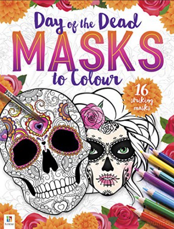 Day Of The Dead Masks To Colour [KSIĄŻKA]