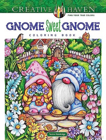 Gnome Sweet Gnome Coloring Book - Teresa Goodridge [KSIĄŻKA]