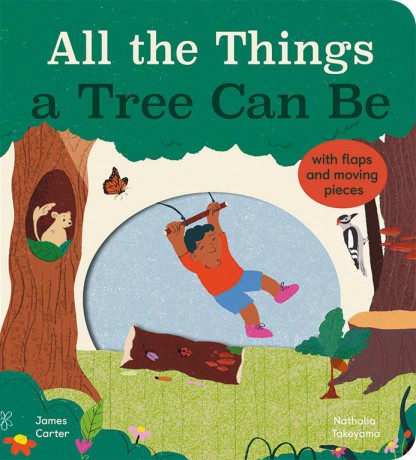 All The Things A Tree Can Be - James Carter [KSIĄŻKA]