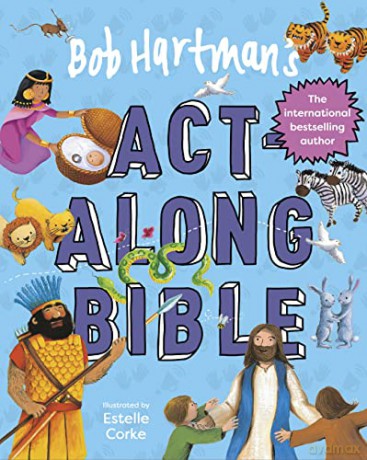 Act Along Bible - Bob Hartman [KSIĄŻKA]