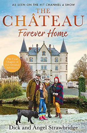 Chateau Forever Home - Dick Strawbridge [KSIĄŻKA]