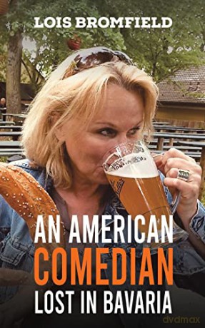 American Comedian Lost In Bavaria - Lois Bromfield [KSIĄŻKA]