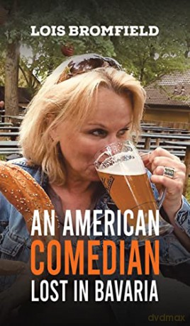 American Comedian Lost In Bavaria - Lois Bromfield [KSIĄŻKA]
