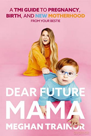 Dear Future Mama Hb - Trainor Meghan [KSIĄŻKA]