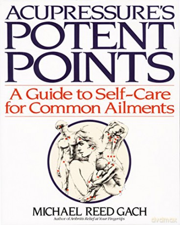 Accupressures Potent Points - Gach Michael R [KSIĄŻKA]