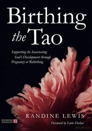 Birthing The Tao - Randine Lewis [KSIĄŻKA]