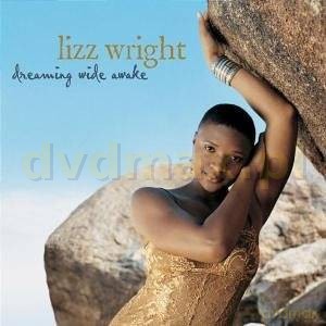 Lizz Wright: Dreaming Wide Awake [CD]