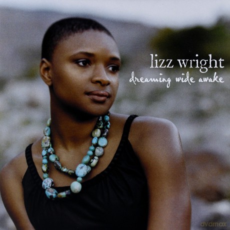 Lizz Wright: Dreaming Wide Awake [CD]