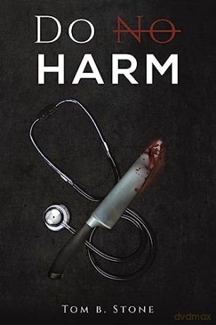 Do No Harm - Tom B. Stone [KSIĄŻKA]