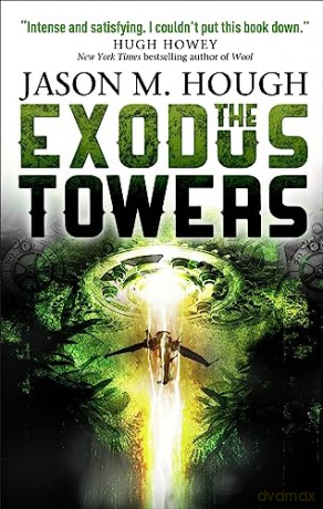 Exodus Towers - Jason M Hough [KSIĄŻKA]