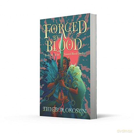 Forged By Blood - Ehigbor Okosun [KSIĄŻKA]