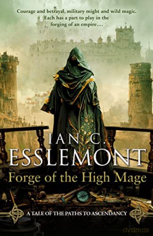 Forge Of The High Mage - Ian C Esslemont [KSIĄŻKA]