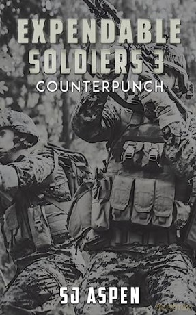 Expendable Soldiers 3 Counterpunch - Sj Aspen [KSIĄŻKA]