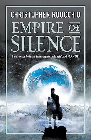 Empire Of Silence - C Ruocchio [KSIĄŻKA]
