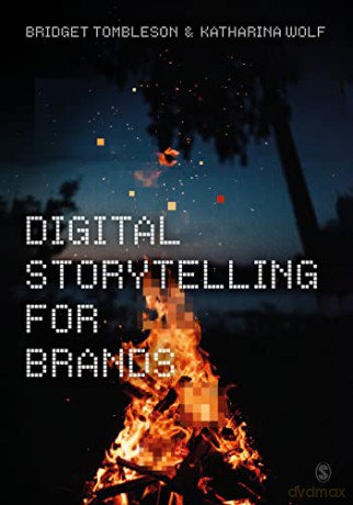 Digital Storytelling For Brands - Tombleson Bridget [KSIĄŻKA]