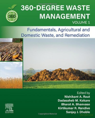 360 Degree Waste Management Volume 1 - Nishikant A. Raut [KSIĄŻKA]