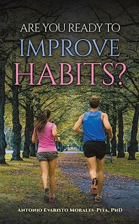 Are You Ready To Improve Habits - Phd A Morales-Pita [KSIĄŻKA]
