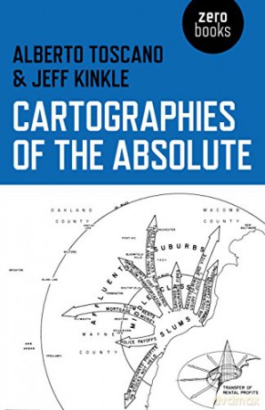 Cartographies Of The Absolute - Alberto Toscano [KSIĄŻKA]