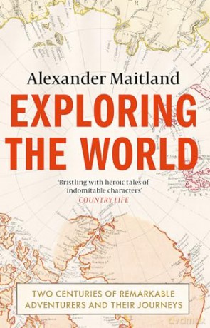 Exploring The World - Alexander Maitland [KSIĄŻKA]