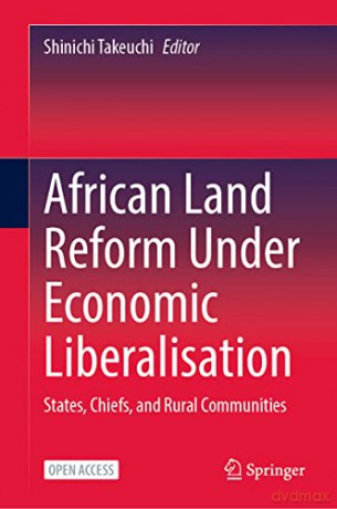 African Land Reform Under Economic Liber - Shinichi Takeuchi [KSIĄŻKA]
