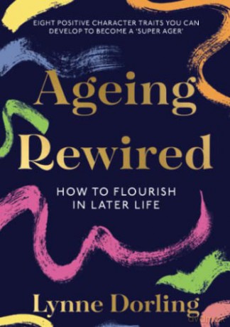 Ageing Rewired - Dorling Lynne [KSIĄŻKA]