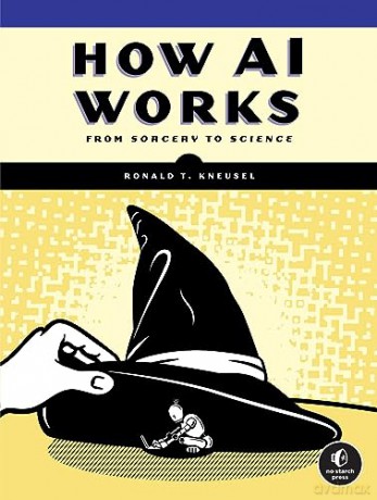 How Ai Works - Ronald T. Kneusel [KSIĄŻKA]