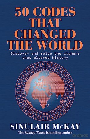 50 Codes That Changed The World - Sinclair Mckay [KSIĄŻKA]