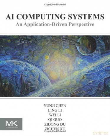 Ai Computing Systems - Yunji Chen [KSIĄŻKA]