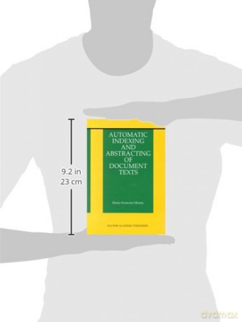 Automatic Indexing And Abstracting Of Do - Marie-Francin Moens [KSIĄŻKA]