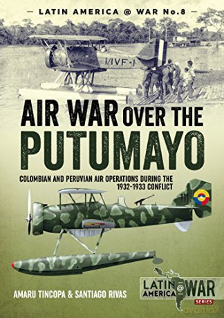 Air War Over The Putumayo - S Rivas [KSIĄŻKA]