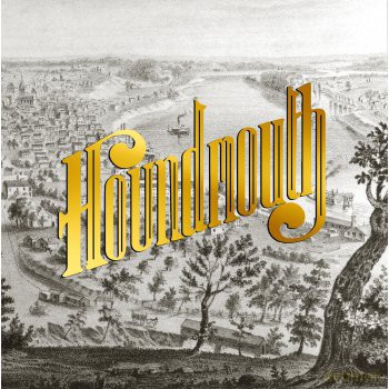 Houndmouth: From The Hills Below The City [WINYL]