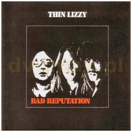Thin Lizzy: Bad Reputation [CD]