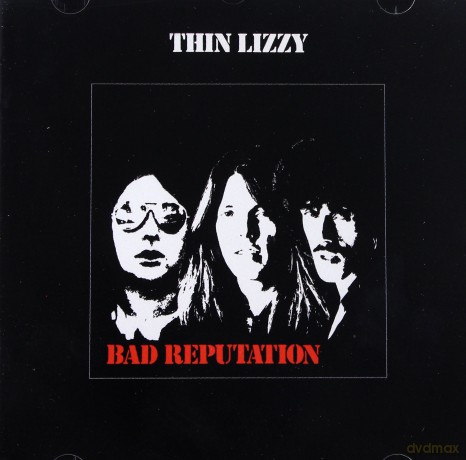 Thin Lizzy: Bad Reputation [CD]