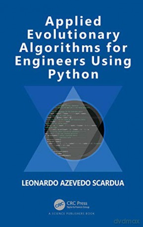 Applied Evolutionary Algorithms For Engi - Leonardo Az Scardua [KSIĄŻKA]