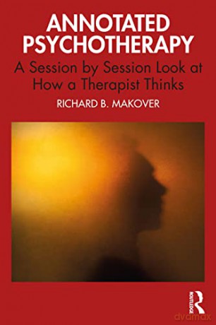 Annotated Psychotherapy - Richard B. Makover [KSIĄŻKA]