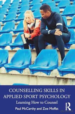 Counselling Skills In Applied Sport Psyc - Paul Mccarthy [KSIĄŻKA]