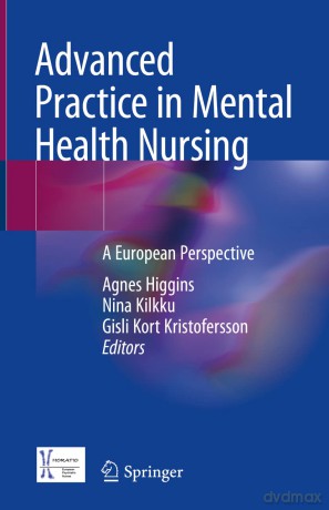 Advanced Practice In Mental Health Nursi - Agnes Higgins [KSIĄŻKA]