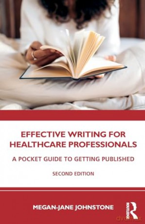 Effective Writing For Healthcare Profess - Megan-Jan Johnstone [KSIĄŻKA]