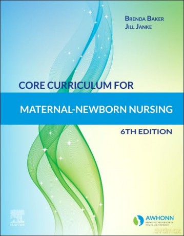 Core Curriculum For Maternalnewborn Nurs - Awhonn [KSIĄŻKA]