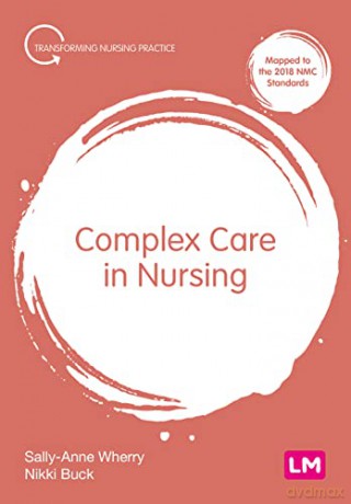 Complex Care In Nursing - S (Ed) Wherry [KSIĄŻKA]