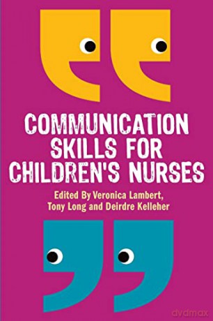 Communication Skills For Childrens Nurse - Veronica Lambert [KSIĄŻKA]
