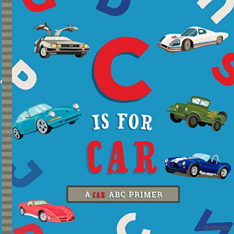 C Is For Car - Marie Ashl Mireles [KSIĄŻKA]