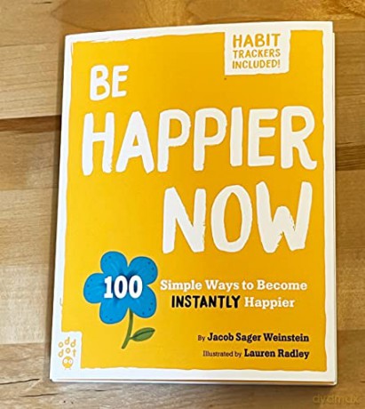 Be Happier Now - Jacob Sager Weinstei [KSIĄŻKA]