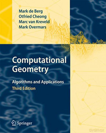 Computational Geometry - M De Berg [KSIĄŻKA]
